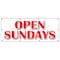 Signmission OPEN SUNDAYS BANNER SIGN open weekends hours of operation schedule B-96 Open Sundays - alternate 1